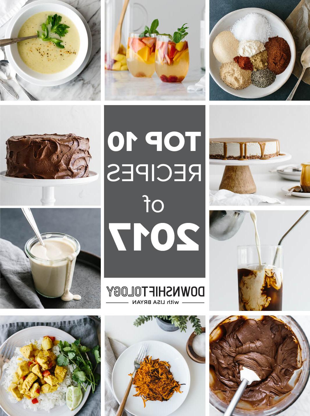 Die Top 10 Rezepte auf Downshiftology.com im Jahr 2017. Alle glutenfrei.