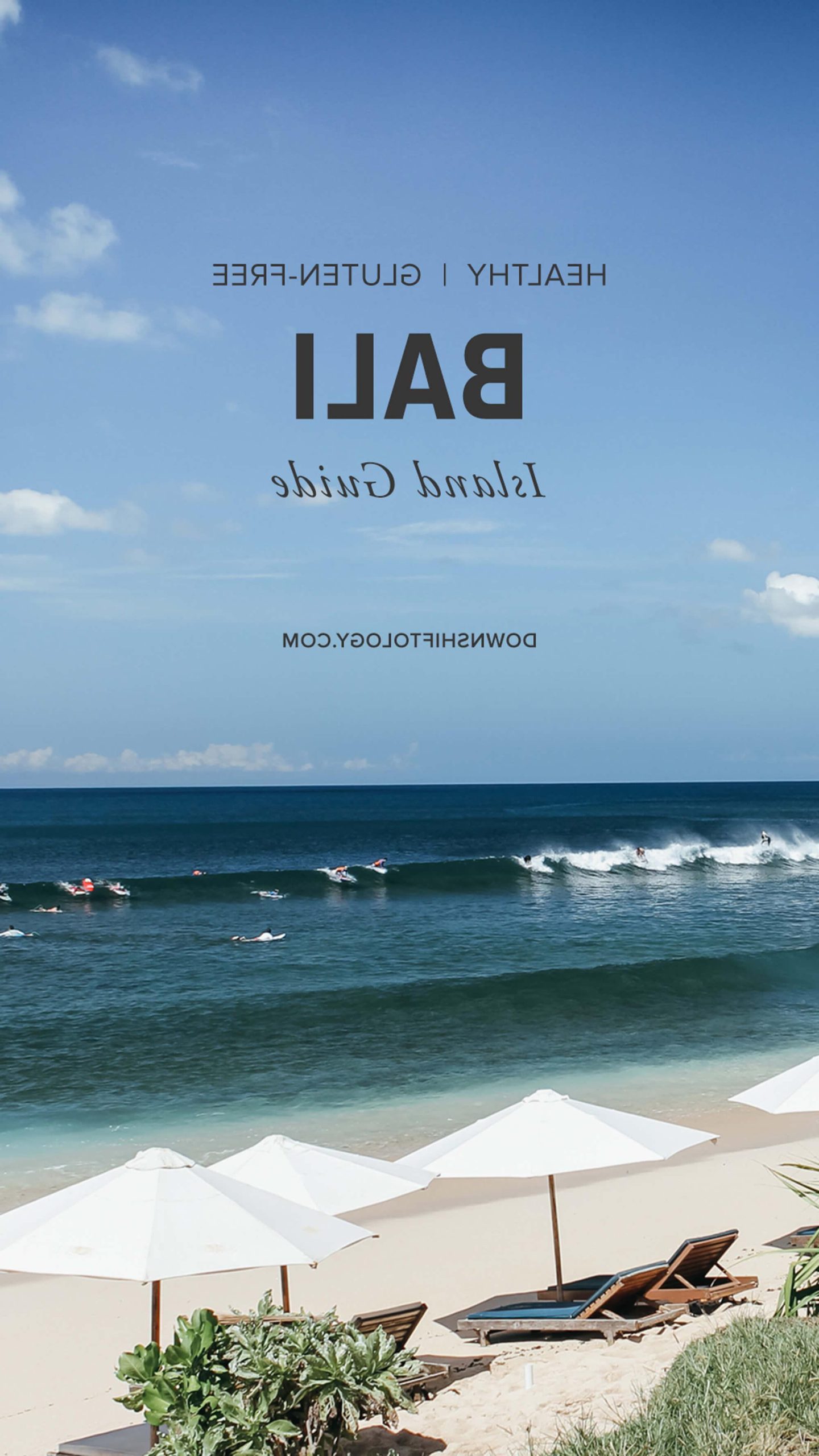 Bali Insel-Guide: Ein gesunder, real-food, glutenfreier Reiseführer für Bali (inklusive Ubud, Seminyak, Canggu, der Bukit-Region und mehr).